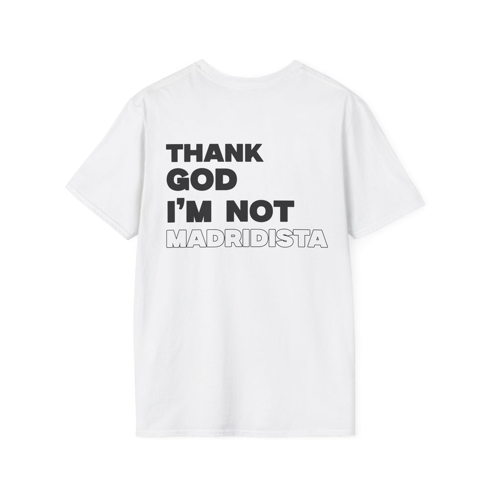 Thank God I’m Not Madridista