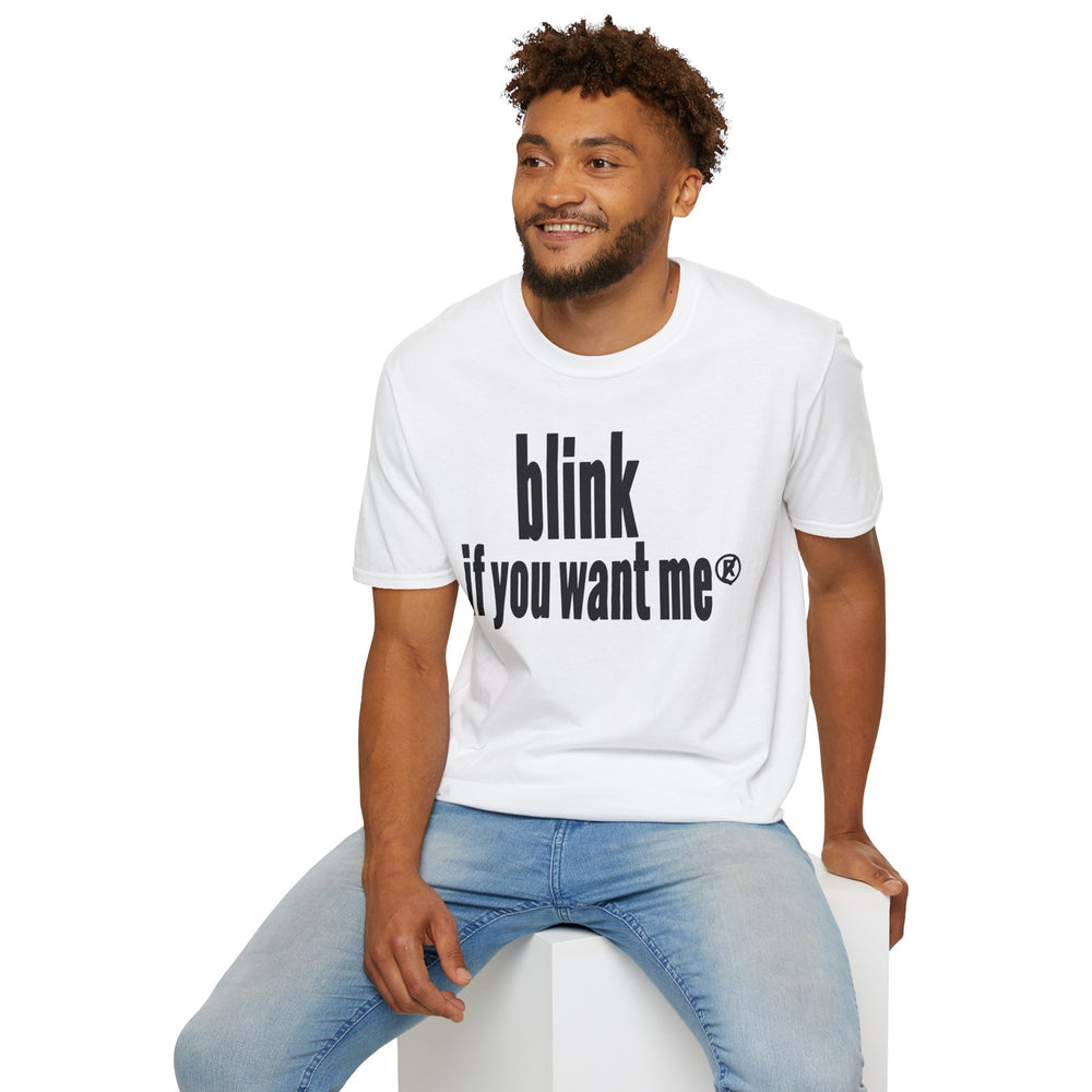 blink if you want me