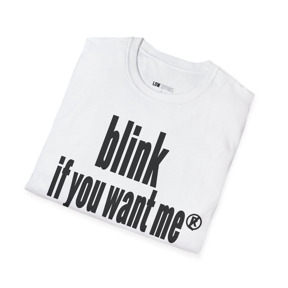 blink if you want me